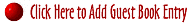 Click Here to Add Guest Book Entry